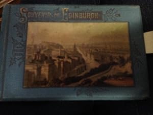 Souvenir of Edinburgh, Edinburgh and Its Neighbourhood