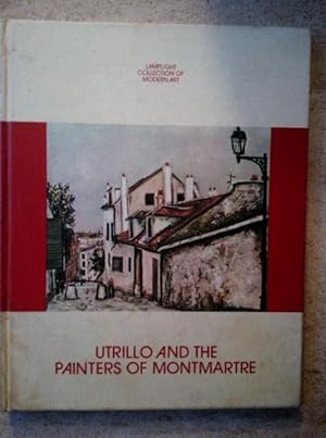 Utrillo and the Painters of Montmartre