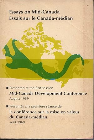 Essays on Mid-Canada Essais sur le Canada-Median