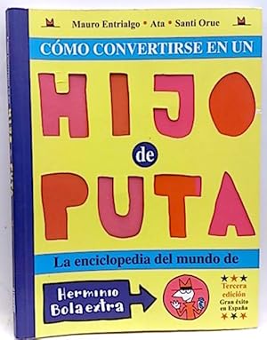 Cómo Convertirse En Un Hijo De Puta