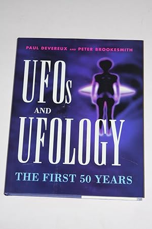 UFOs And Ufology - The First 50 Years
