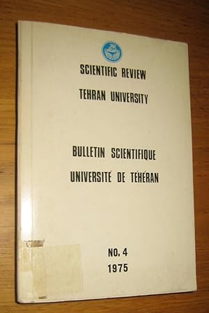 Scientific review Tehran University. Bulletin scientifique Université de Téhéran. N°4, 1975.