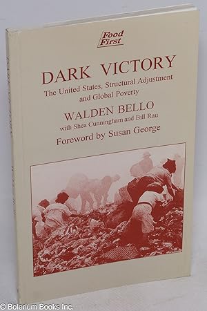 Dark victory; the United States, structural adjustment, and global poverty