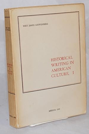 Historical writing in American culture, I.