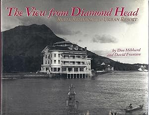 The View from Diamond Head: Royal Residence to Urban Resort