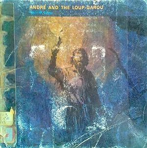 Andre' and the Loup-Garou