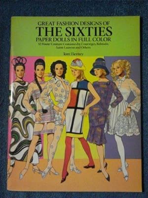 Great Fashion Designs of the Sixties Paper Dolls: 32 Haute Couture Costumes by Courreges, Balmain...