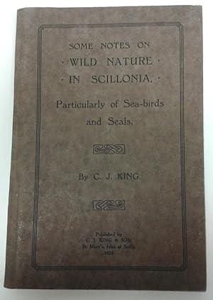 Some Notes on Wild Nature in Scillonia, Particularly of Sea-Biards and Seals