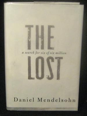 The Lost: a Search for Six of Six Million