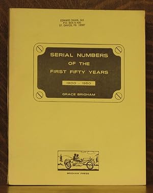 SERIAL NUMBERS OF THE FIRST FIFTY YEARS 1900-1950