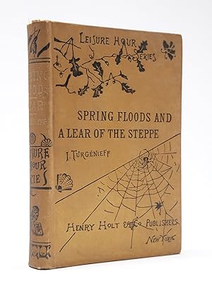 [SPIDER WEB BOOKBINDING]. Spring Floods and A Lear of the Steppe