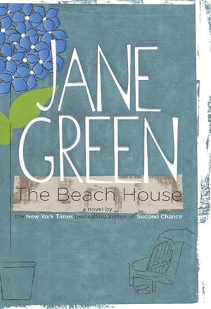 THE BEACH HOUSE : A Novel ( Signed )