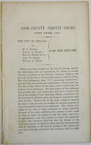 COOK COUNTY CIRCUIT COURT, JUNE TERM, 1857. THE CITY OF CHICAGO VS. H.C. FOSTER, SAMUEL A. HATCH,...