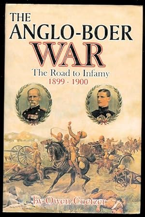 THE ANGLO-BOER WAR: THE ROAD TO INFAMY, 1899-1900. COLENSO, SPIOENKOP, VAALKRANTZ, PIETERS, BULLE...