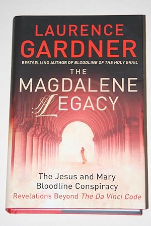 The Magdalene Legacy - The Jesus And Mary Bloodline Conspiracy - Revelations Beyond The Da Vinci ...