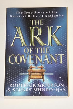 The Ark Of The Covenant - The True Story Of The Greatest Relic Of Antiquity