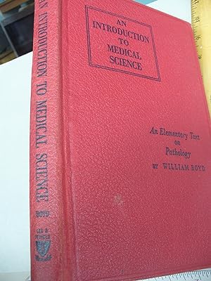 An Intrduction to Medical Science, an Elementary Text on Pathology