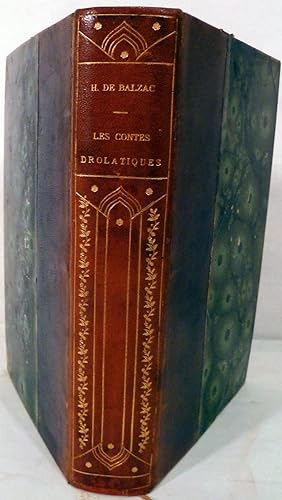 Les Contes Drolatiques; Colligez Ez Abbayes De Touraine -- Dixieme Edition Illustree de 425 Dessi...