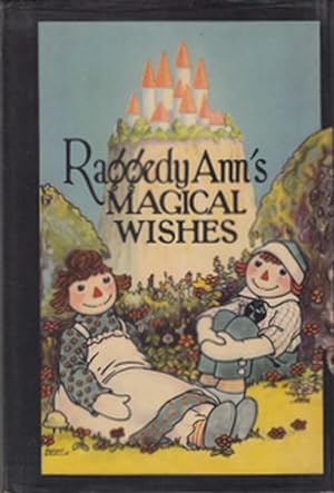 Raggedy Ann's Magical Wishes