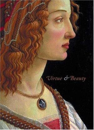 Virtue & Beauty Leonardo's Ginevra De' Benci And Renaissance Portraits Of Women
