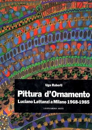 Pittura d'Ornamento Luciano Lattanzi a Milano 1968-1985