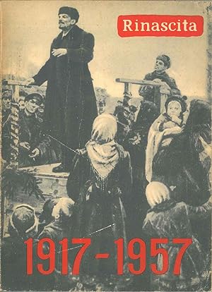 1917-1957. Quaranta anni di rivoluzione socialista. Numero monografico di Rinascita