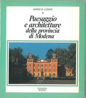 Paesaggio e architetture della provincia di Modena