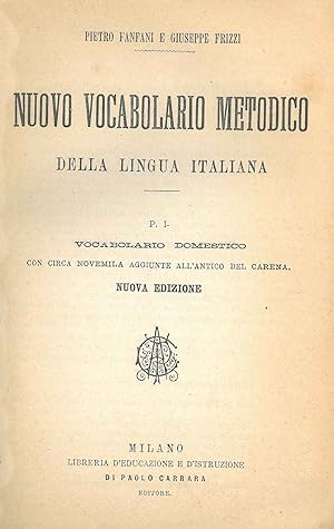Nuovo vocabolario metodico della lingua italiana. Parte prima: Vocabolario domestico con circa no...