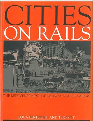 Cities on Rails. The redevelopment of railway station areas