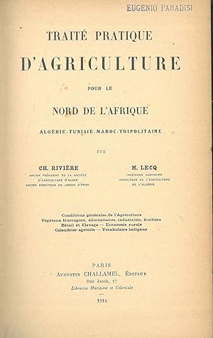 Traité pratique d'agriculture pour le Nord de l'Afrique. Algérie, Tunisie, Maroc, Tripolitaine