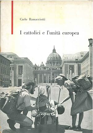 I cattolici e l'unità europea