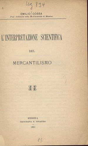 L'interpretazione scientifica del mercantilismo.