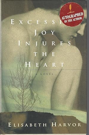 Excessive Joy Injures The Heart ** Signed **