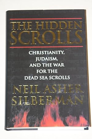 The Hidden Scrolls - Christianity, Judaism And The War For The Dead Sea Scrolls