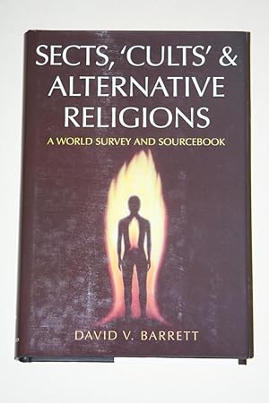 Sects, 'Cults' & Alternative Religions - A World Survey And Sourcebook