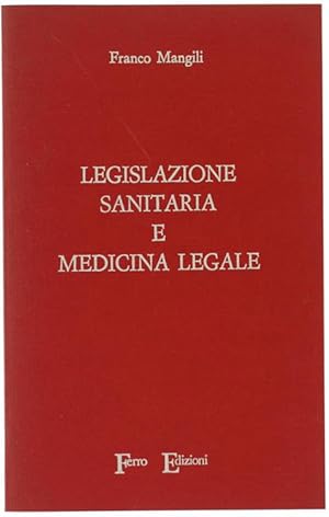 LEGISLAZIONE SANITARIA E MEDICINA LEGALE.: