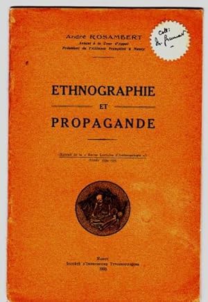 Ethnographie et Propagande Extrait de la revue Lorraine d'Anthropologie 1934-1935 -
