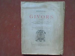 Histoire de Givors (Rhône). Evénements historiques - Le Canal de Givors - Commerce et Industrie -...