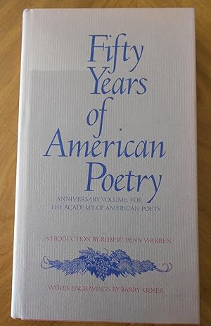 Fifty Years of American Poetry: Anniversary Volume for The Academy of American Poets