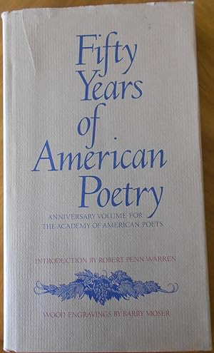 Fifty Years of American Poetry: Anniversary Volume for The Academy of American Poets