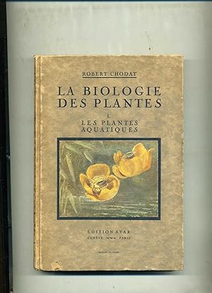 LA BIOLOGIE DES PLANTES . I- LES PLANTES AQUATIQUES.