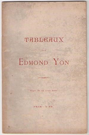 Catalogue des tableaux, aquarelles et pastels par Edmond Yon.
