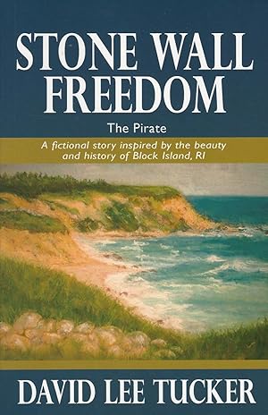 Stone Wall Freedom : The Pirate