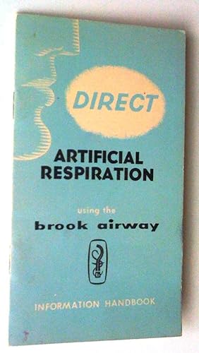 Direct Artificial Respiration Using the Brook Airway Information Handbook