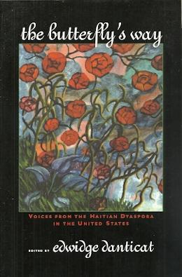 The Butterfly’s Way (Voices From the Haitian Dyaspora in the United States)