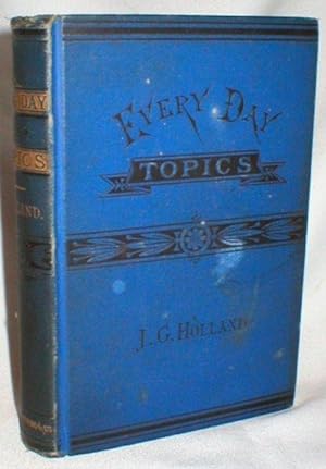 Every-Day Topics; A Book of Briefs