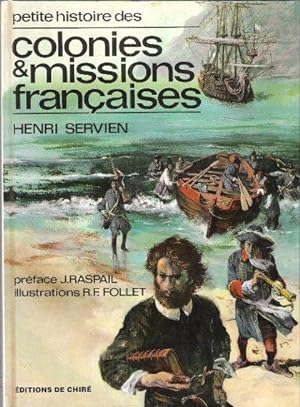 Petite Histoire Des Colonies et Missions Françaises