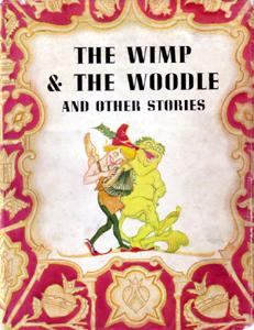 Wimp and the Woodle and Other Stories (in Dust Jacket and slipcase)