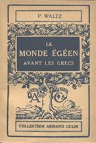 Le Monde Egéen avant les Grecs