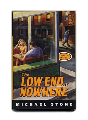 The Low End of Nowhere - 1st Edition/1st Printing
